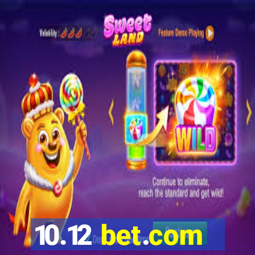 10.12 bet.com